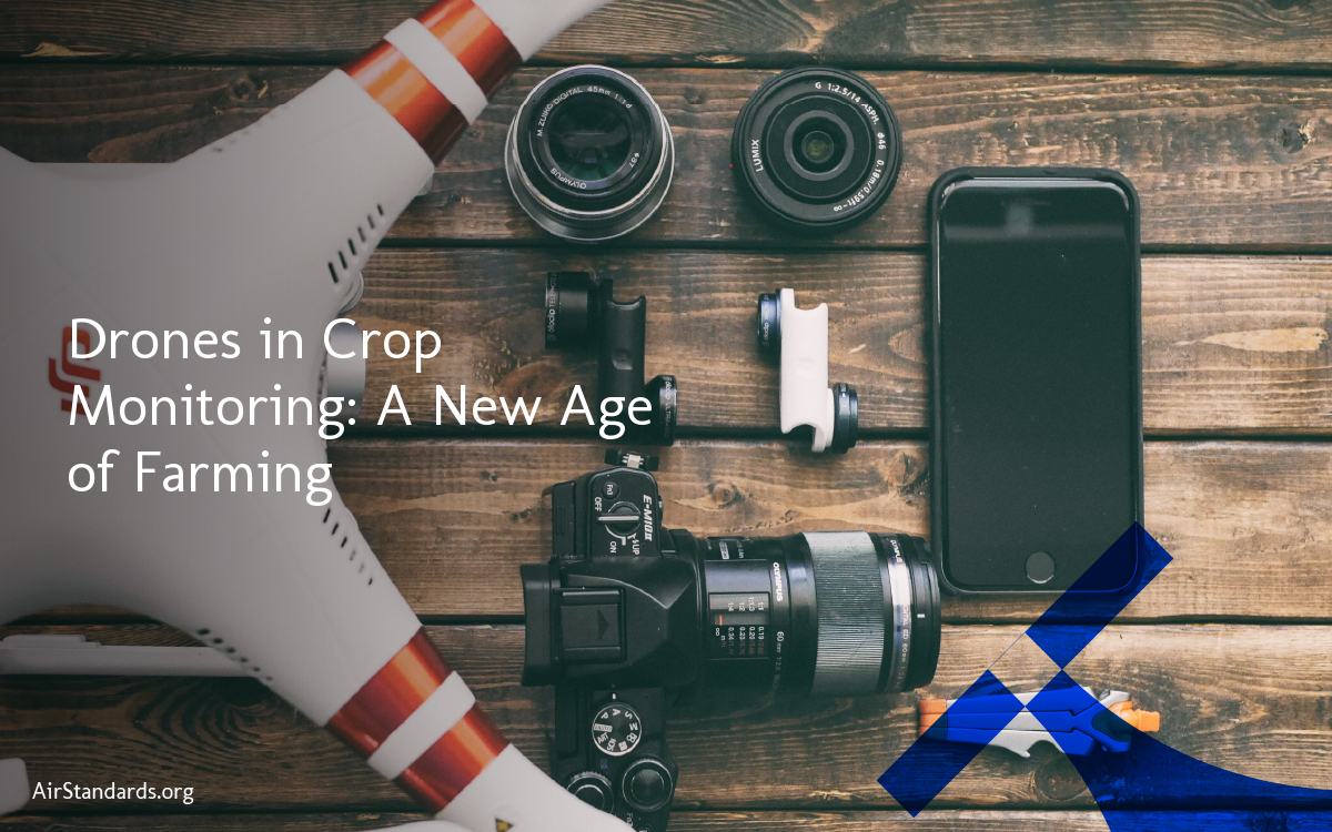 Drones in Crop Monitoring: A New Age of Farming