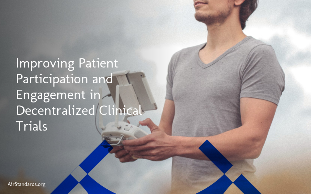 Improving Patient Participation and Engagement in Decentralized Clinical Trials