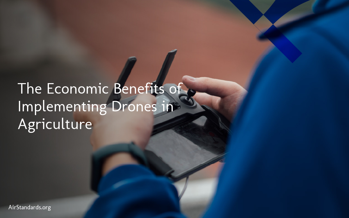 The Economic Benefits of Implementing Drones in Agriculture