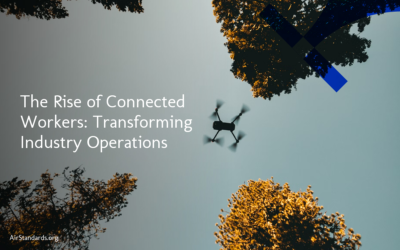 The Rise of Connected Workers: Transforming Industry Operations